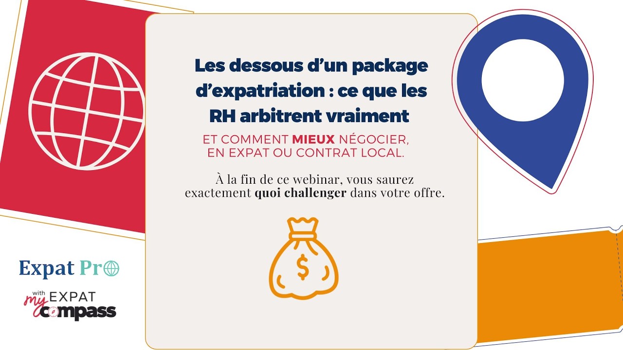 Négocier son package d’expatriation : les secrets RH que personne ne vous explique
