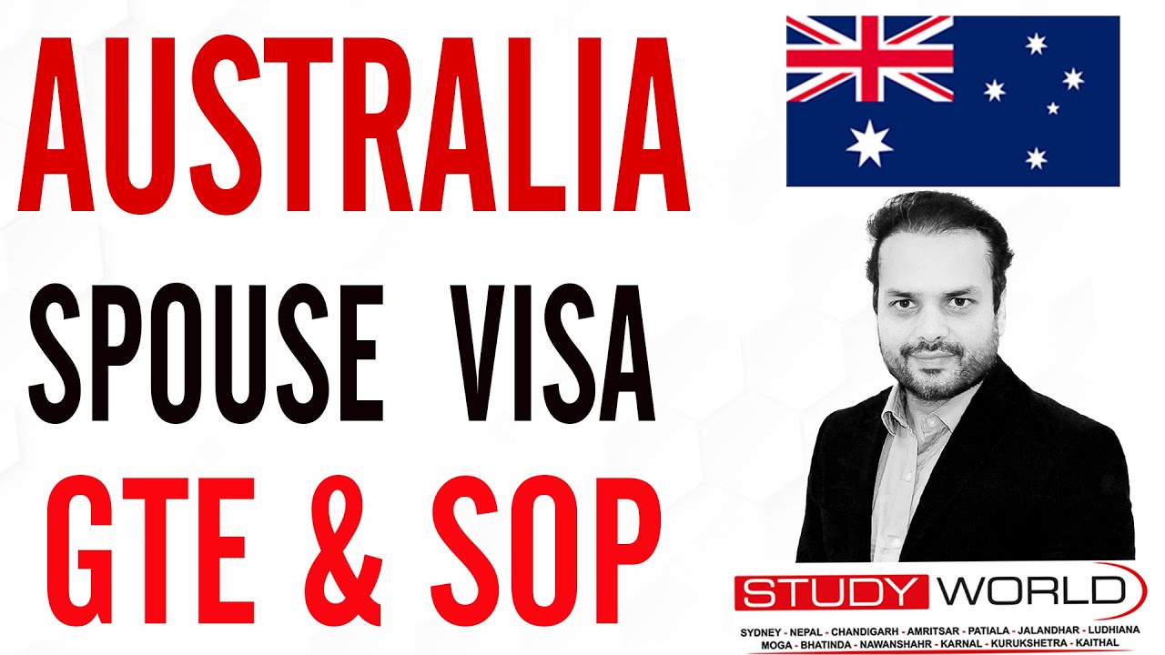 Australia Spouse Visa GTE and SOP | Documents required for Australia student GTE & VISA process