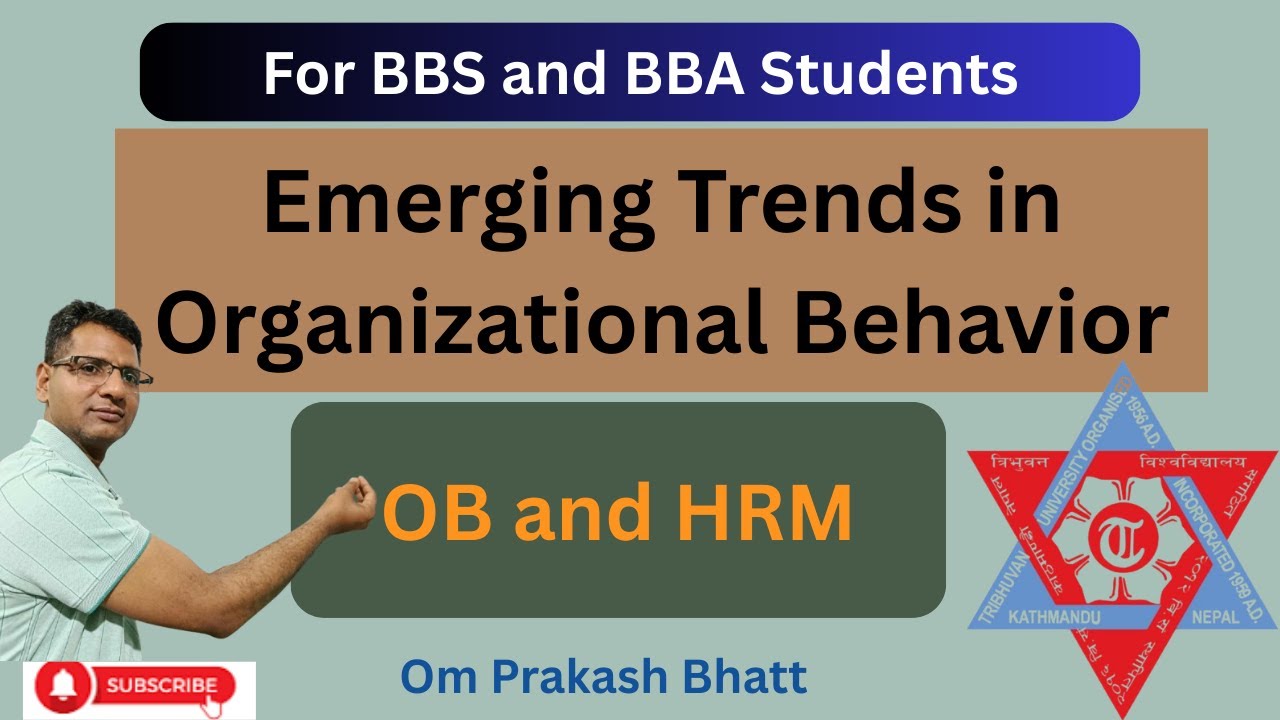 Emerging Trends in Organizational Behavior II OB and HRM II