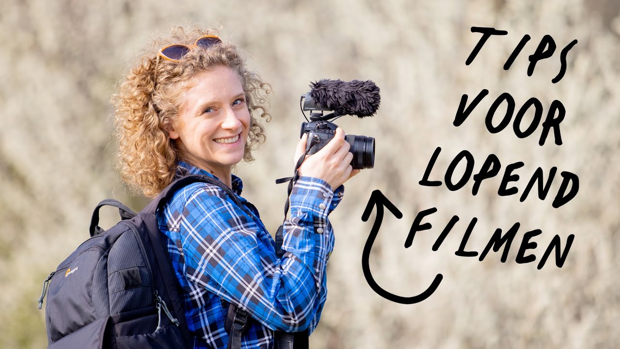 Lopend filmen: hier moet je zeker aan denken | Vlogtips
