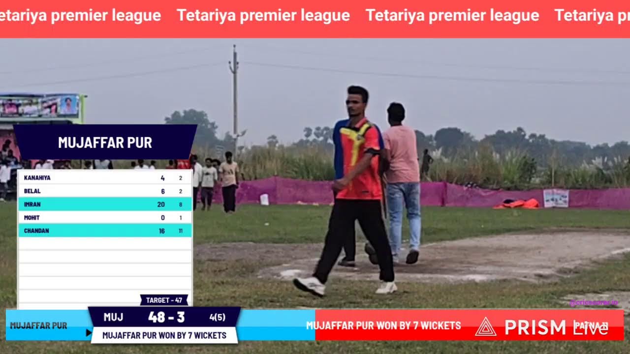 Tetariya premier league Muzaffarpur vs patna 11