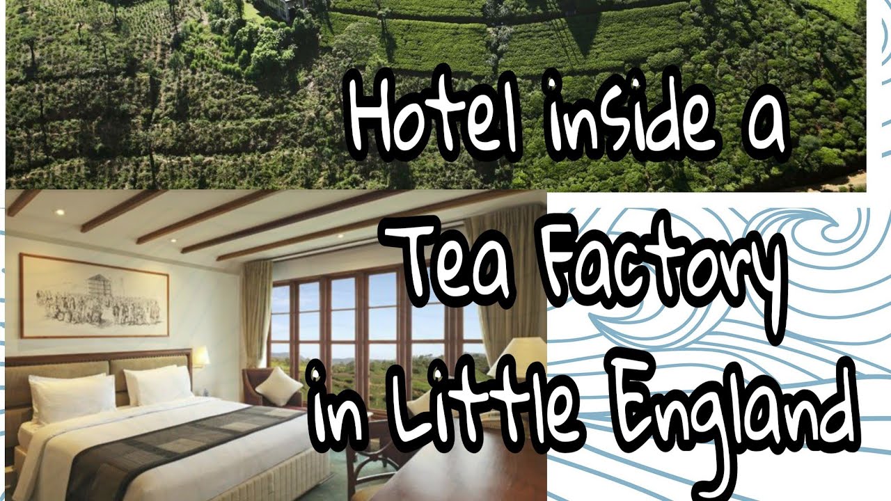 Sri Lanka - Nuwara Eliya - Heritance Tea Factory
