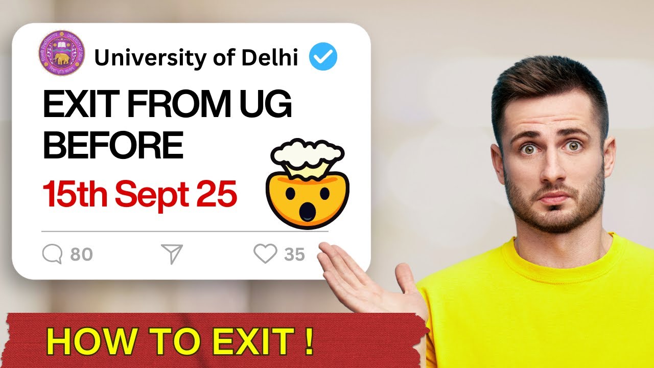 How to Exit UG Degree After 3 Years in 2025 | Official DU Notice Out Now | Step-by-Step Guide