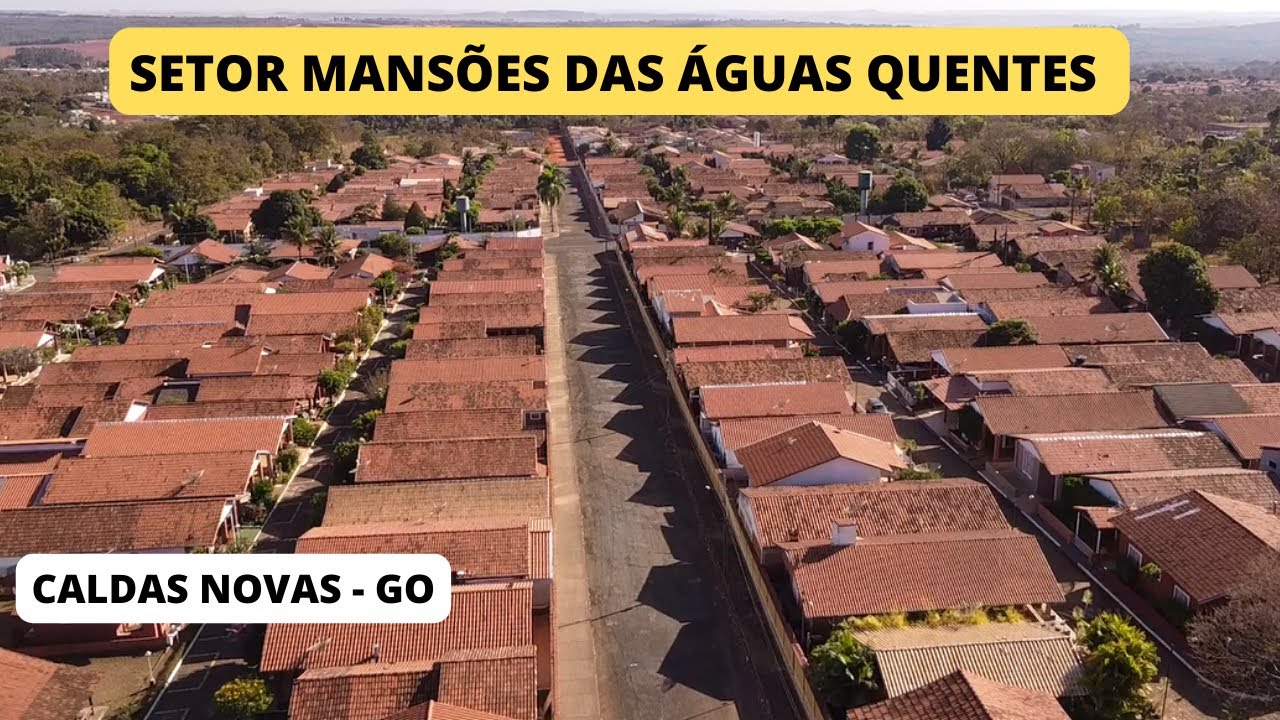 SETOR MANSÕES DAS ÁGUAS QUENTES - CALDAS NOVAS