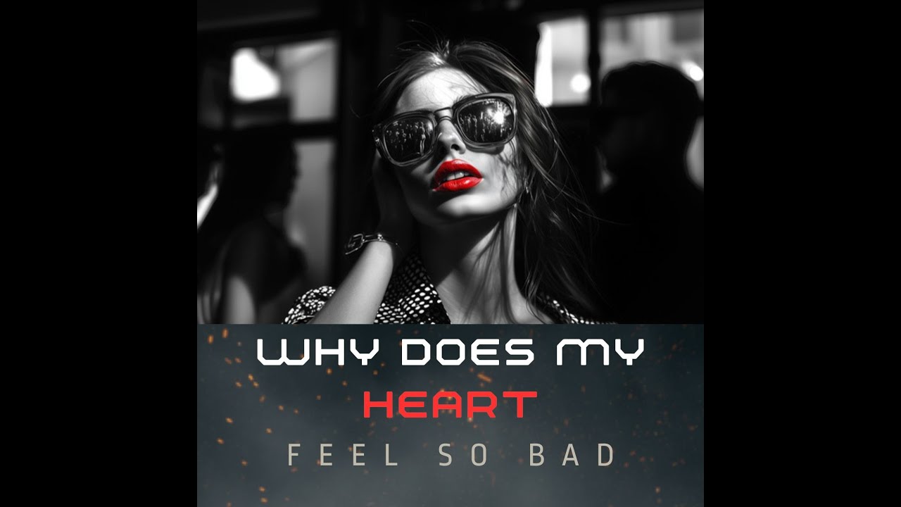 Why Does My Heart Feel So Bad - Robertino, Sarah Kuri