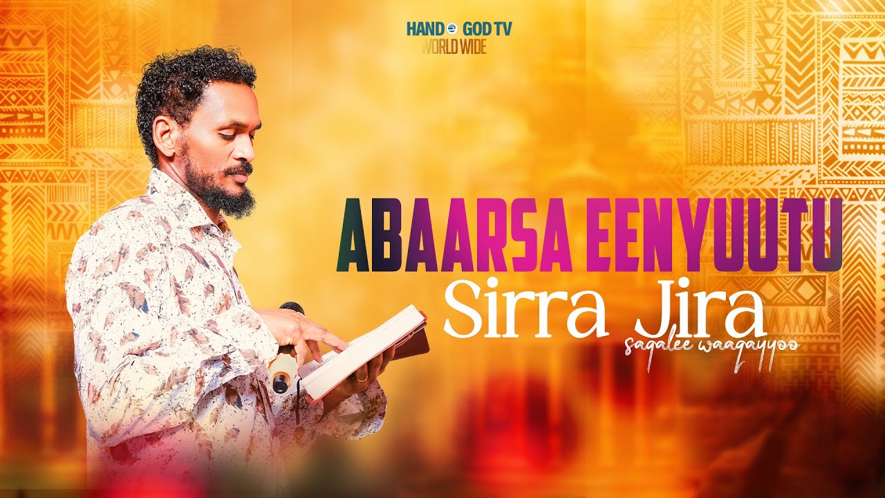 ABAARSA EENYUUTU SIRRA JIRA||SAGALEE WAAQAYYOO | |HAND OF GOD TV||RAAJII MINTESINOT BAFIQAADUU