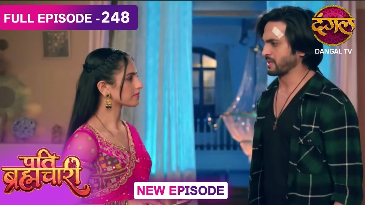 Pati Brahmachari | 248 | FULL Episode | सूरज और ईशा की Love Story | Dangal TV