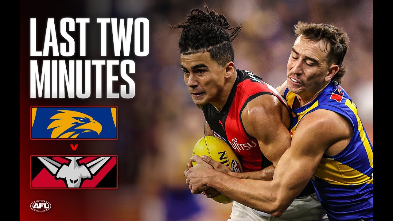 Last Two Minutes: West Coast Eagles v Essendon | Round 6, 2025 | AFL