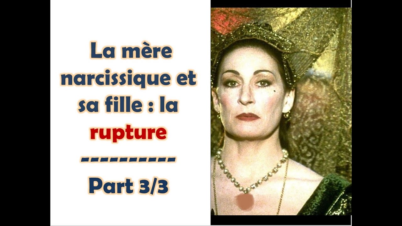 🤒 La mère narcissique et sa fille : la rupture – partie 3 - Psycho Brio