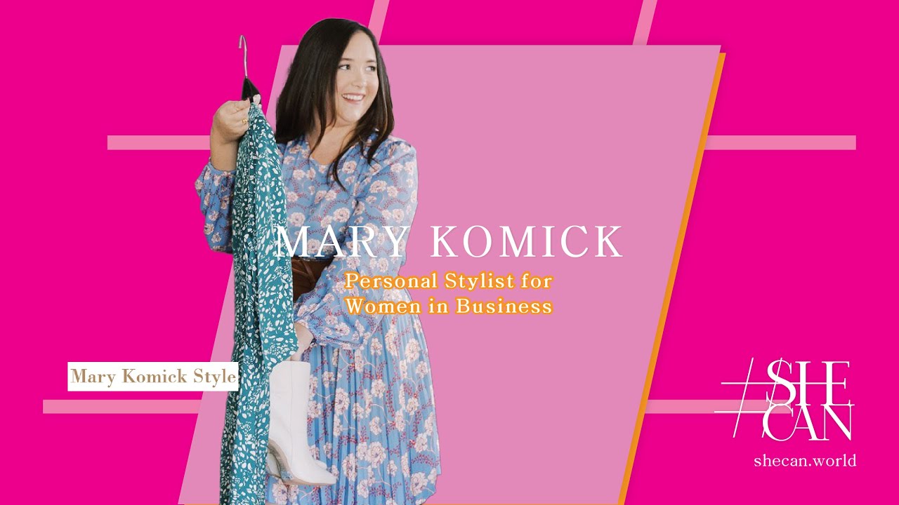 In Conversation with Mary Komick, Personal Stylist for Women in Business