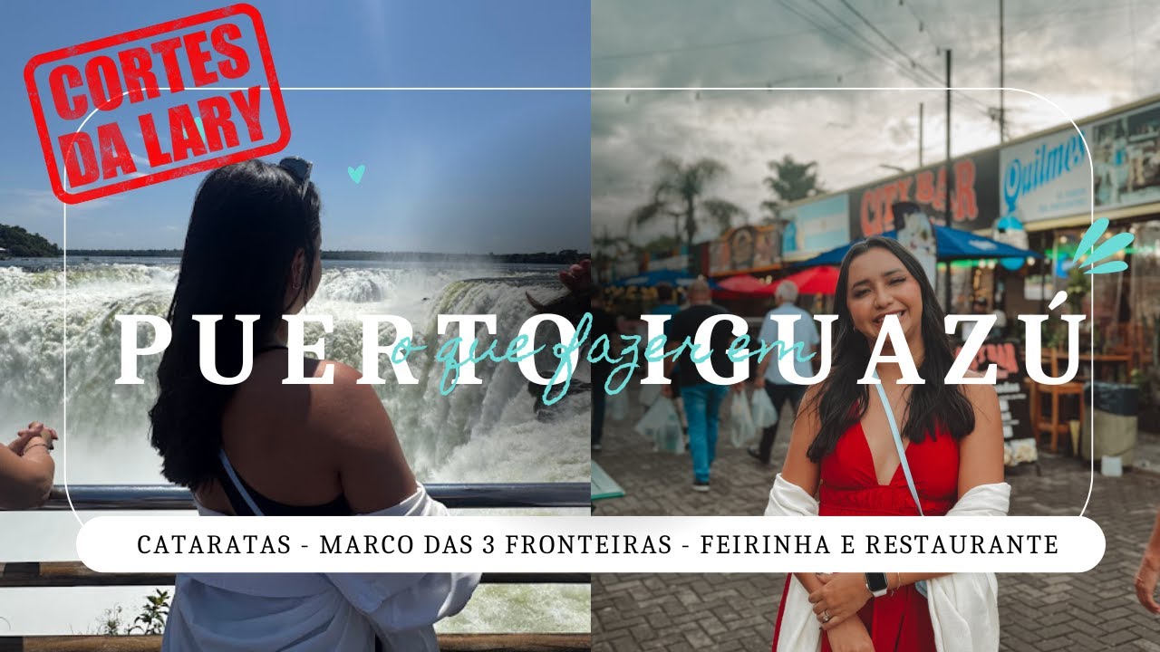 CORTES DA LARY | CATARATAS DA ARGENTINA | PUERTO IGUAZU |PREÇOS | DICAS | COMIDA | MARCO | TANGO