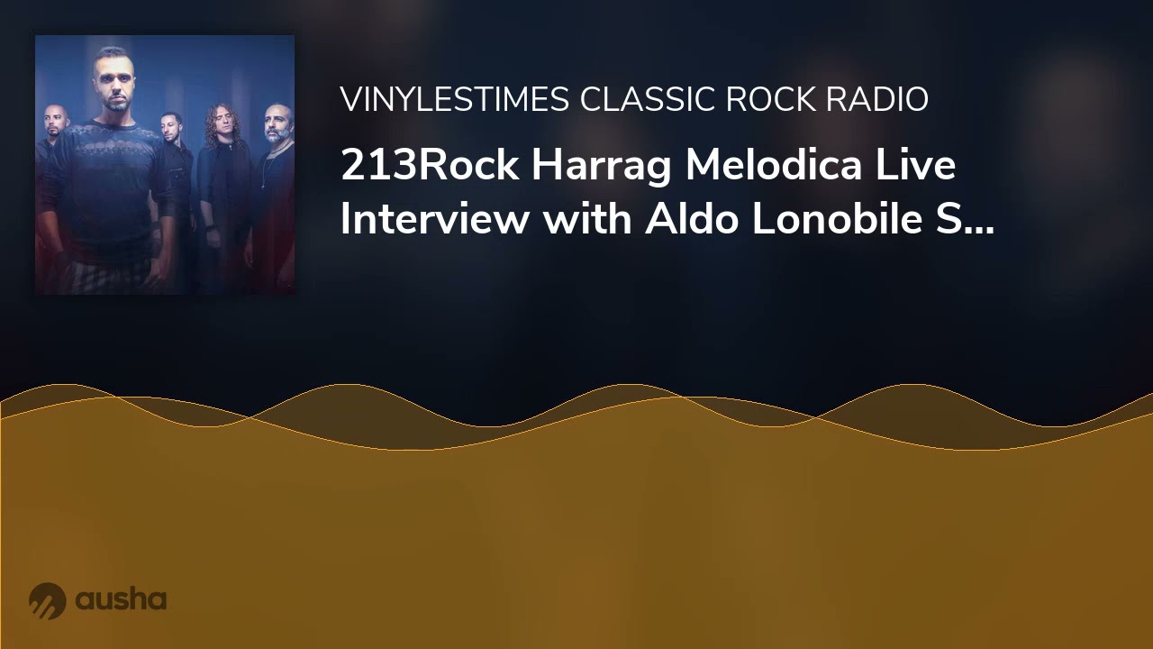 213Rock Harrag Melodica Live Interview with Aldo Lonobile Secret Sphere  May 20th  2021