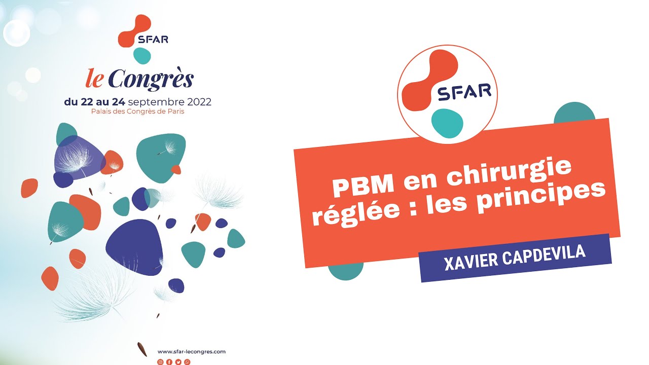PBM en chirurgie réglée : les principes - X.CAPDEVILA - SFAR