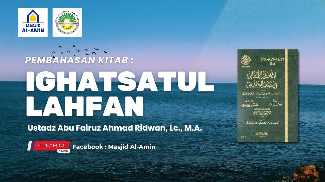 KITAB IGHATSATUL LAHFAN FII MASHAIDISY SYAITHAN | Hal.  | Ustadz Abu Fairuz Ahmad Ridwan, Lc. M.A