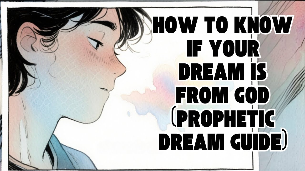 Prophetic Dreams — How to Know If God Is Speaking to You