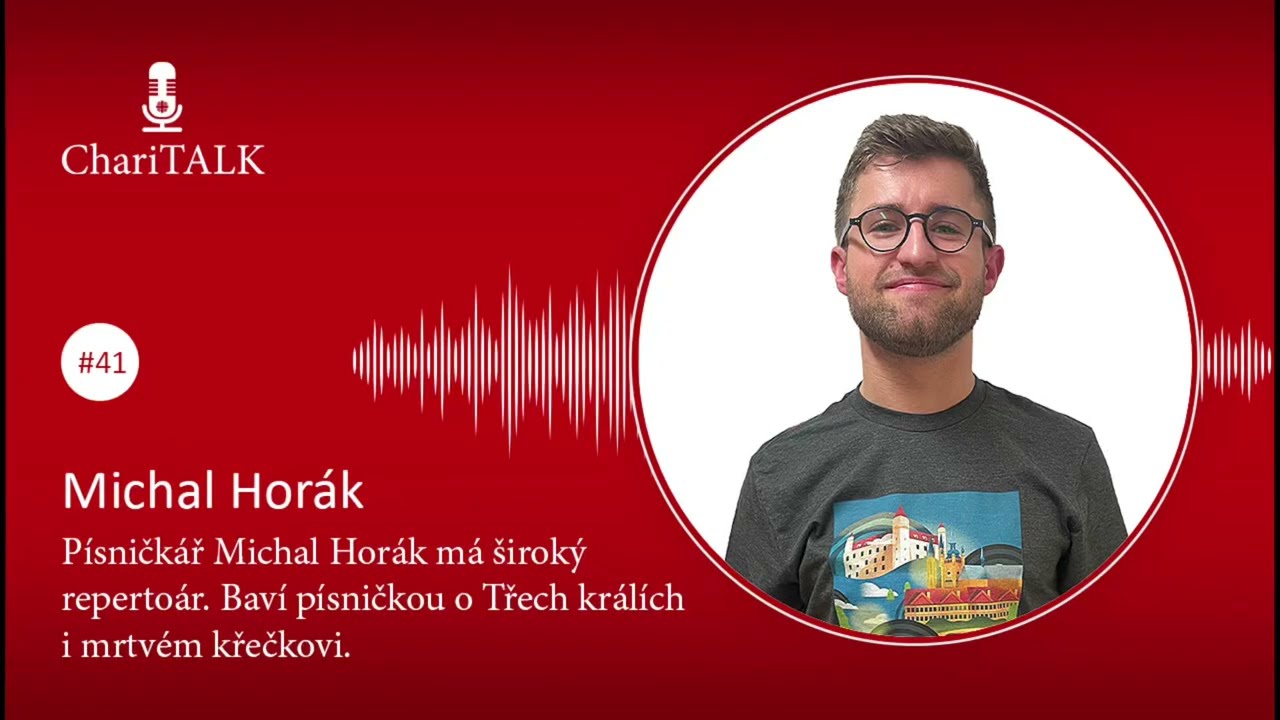 ChariTALK #41 Písničkář Michal Horák baví písničkou o Třech králích i mrtvém křečkovi