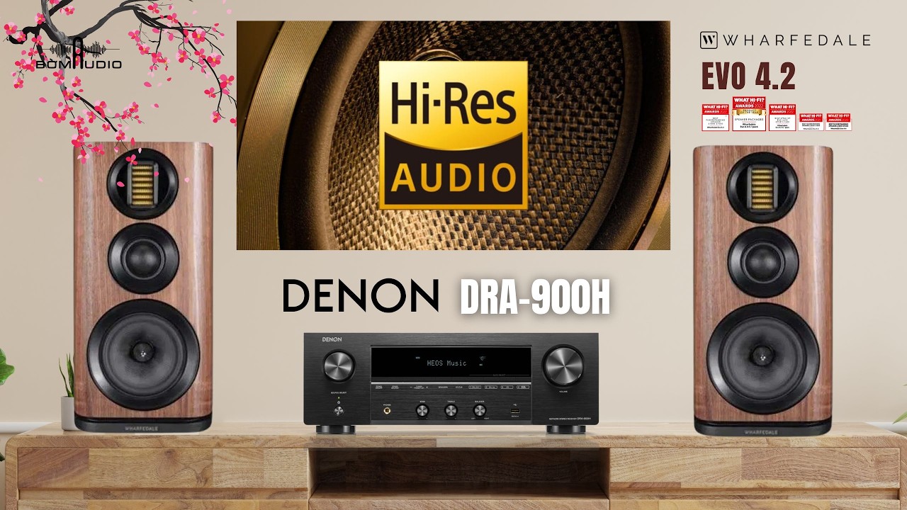 COMBO NGHE NHẠC NHẸ NHÀNG GIÁ BÌNH DÂN - WHARFEDALE EVO 4.2 KẾT HỢP DENON DRA-900H - CHẤT ÂM NHẬT