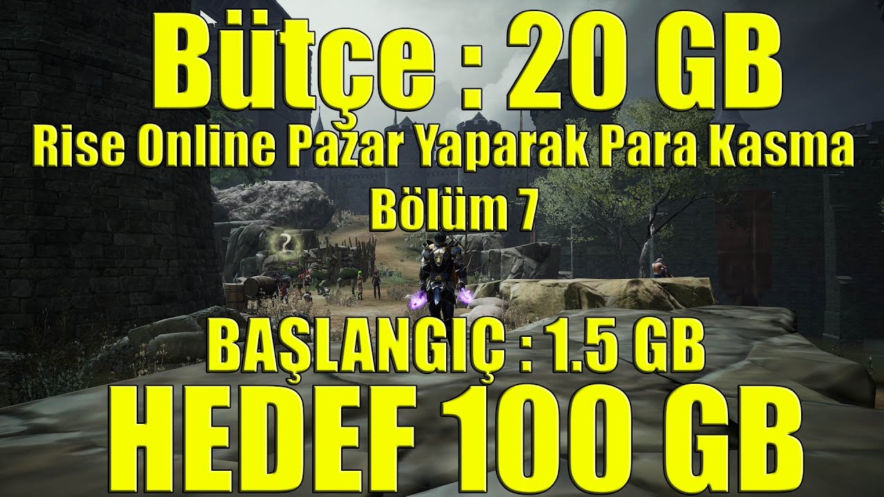 Rise Online Canımız Çıktı | Pazar Yaparak Para Kasma Bölüm 7 | Hedef 100 GB