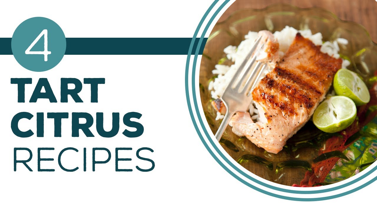 Full Episode Fridays: Pucker Up - 4 Tart Citrus Recipes