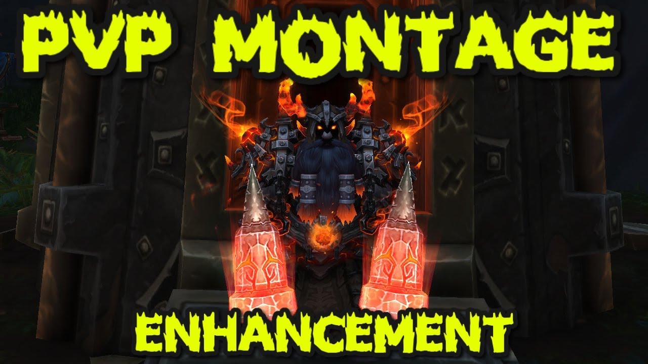 PvP Montage - Enhancement Shaman 8.1 BFA