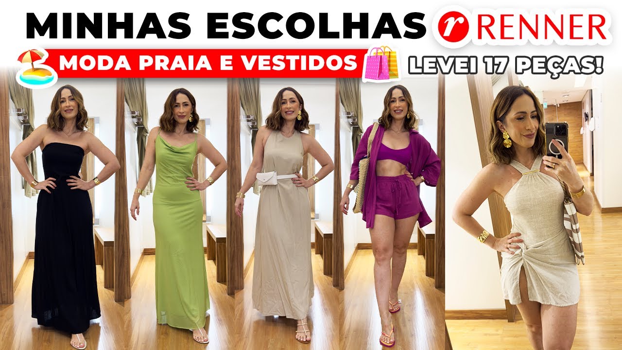 MINHAS ESCOLHAS RENNER - ESPECIAL VESTIDOS E MODA PRAIA