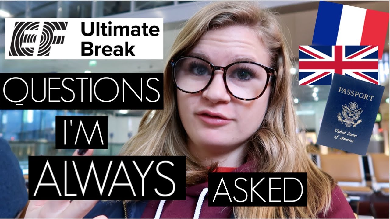 EF ULTIMATE BREAK REVIEW + COMMONLY ASKED TRIP QUESTIONS // VERY THOROUGH & HONEST