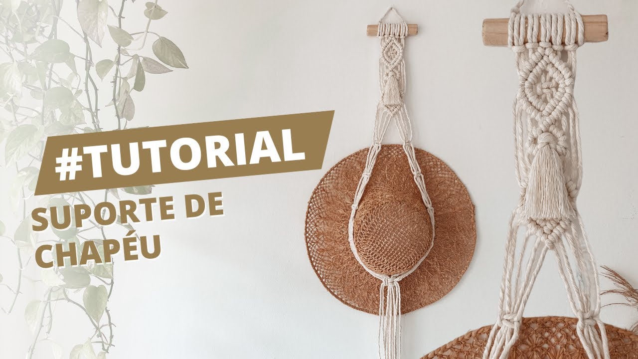 SUPORTE DE CHAPÉU Em Macramê FÁCIL | Macrame Hat Hanger Easy | Tutorial Passo a Passo