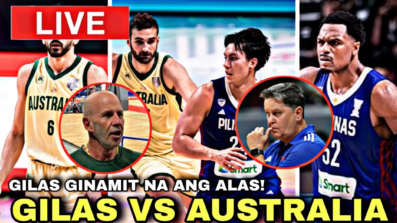 LIVE GAME🔴 GILAS PILIPINAS VS AUSTRALIA Game HIGHLIGHTS 🔴 Malakas Na DEPENSA NG GILAS Nilabas na!