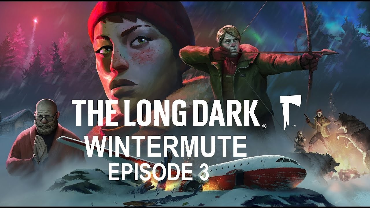 The Long Dark Wintermute [Стрим 3#]