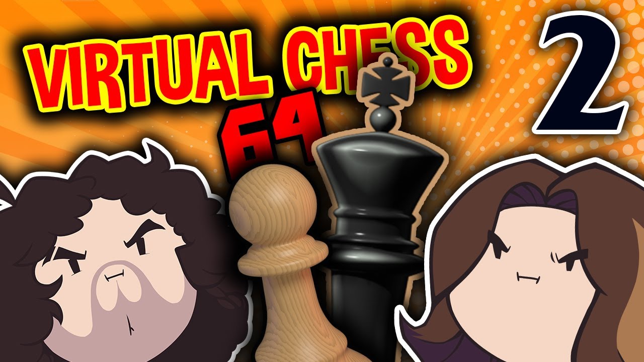 Virtual Chess 64: Who Will Win?! - PART 2 - Game Grumps
