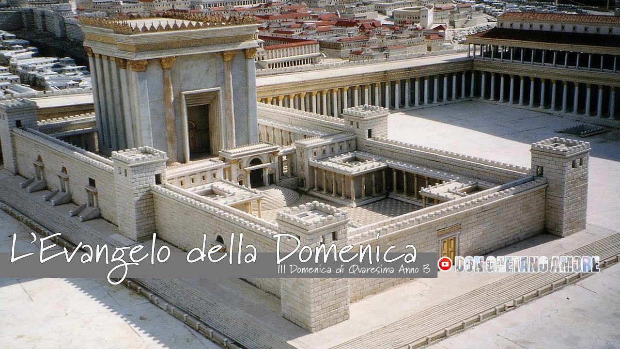3 Domenica di Quaresima Anno B