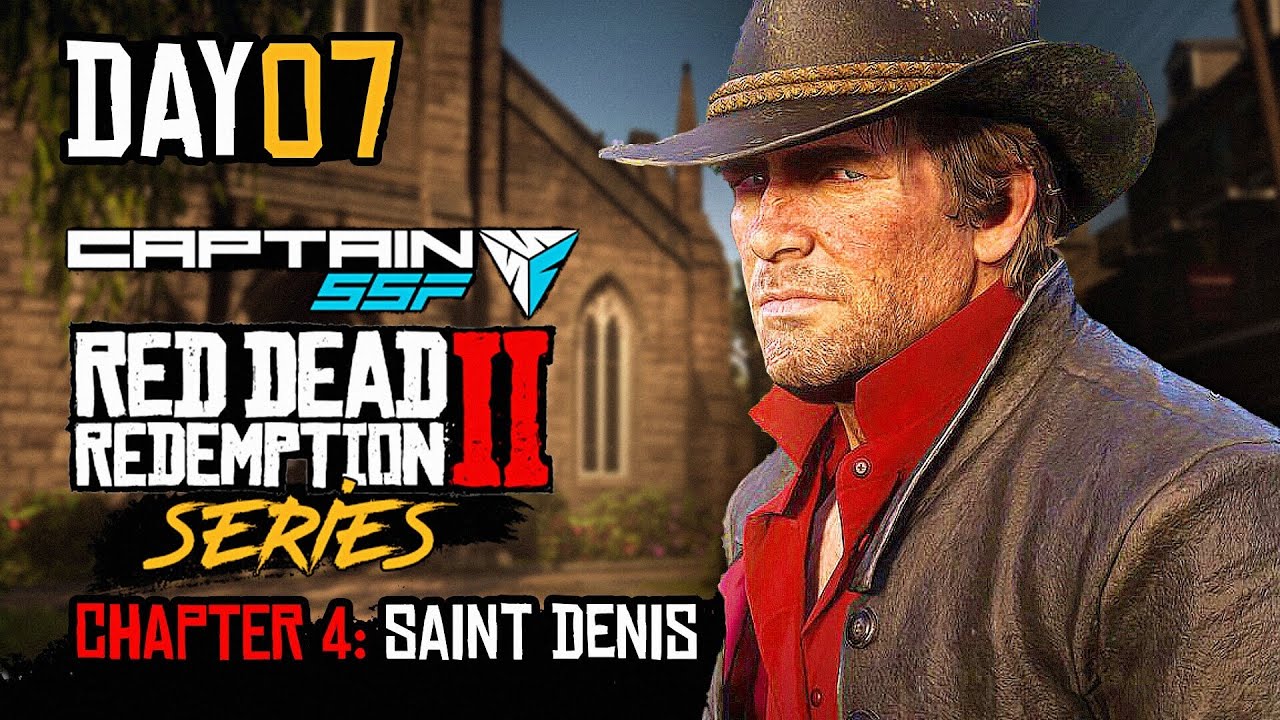Red Dead Redemption 2 LIVE | Chapter 4: Saint Denis | CaptainSSF | RTX 5060 Ti  Max Settings