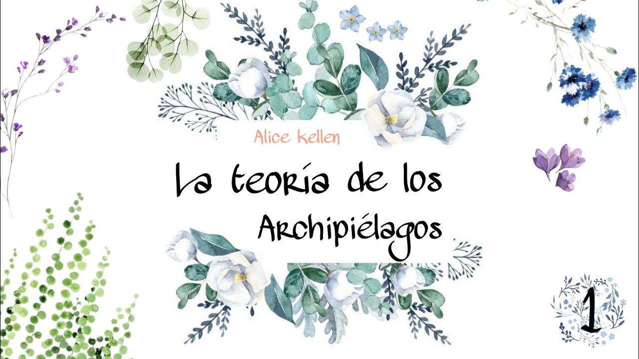 📖 {Parte 1} 📚 La teoría de los archipiélagos (Alice kellen) | LECTURA | lGBt+ | AUDIOLIBRO