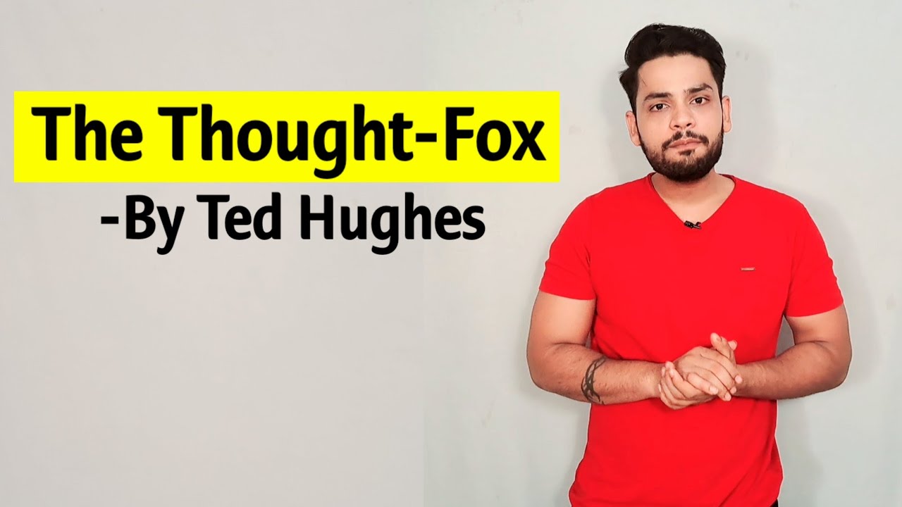 Thought Fox by  Ted Hughes