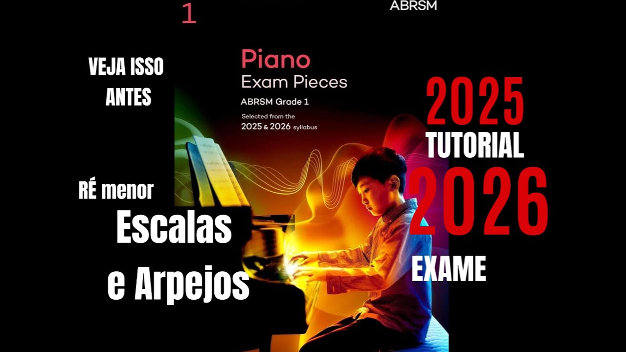 Exame de Piano Grade 1 (2025–2026) | Escalas e Arpejos em Ré Menor