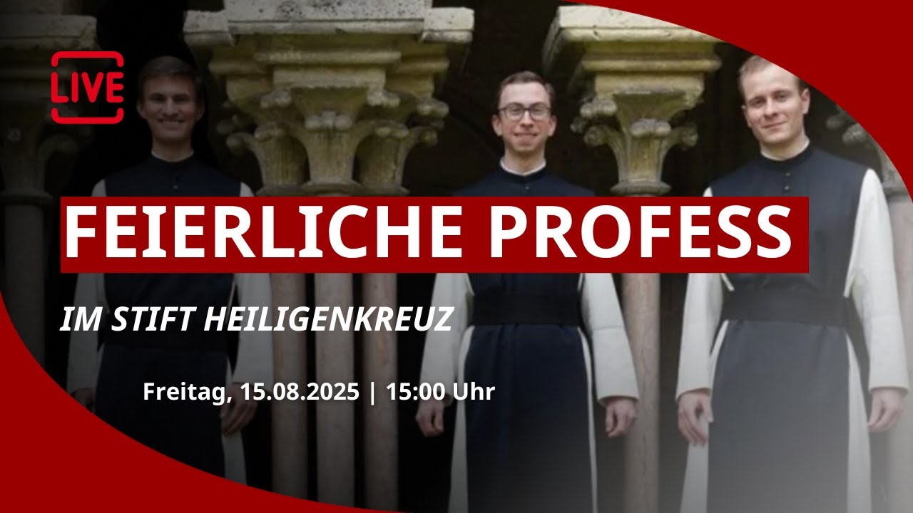 LIVE: Feierliche Profess in Heiligenkreuz