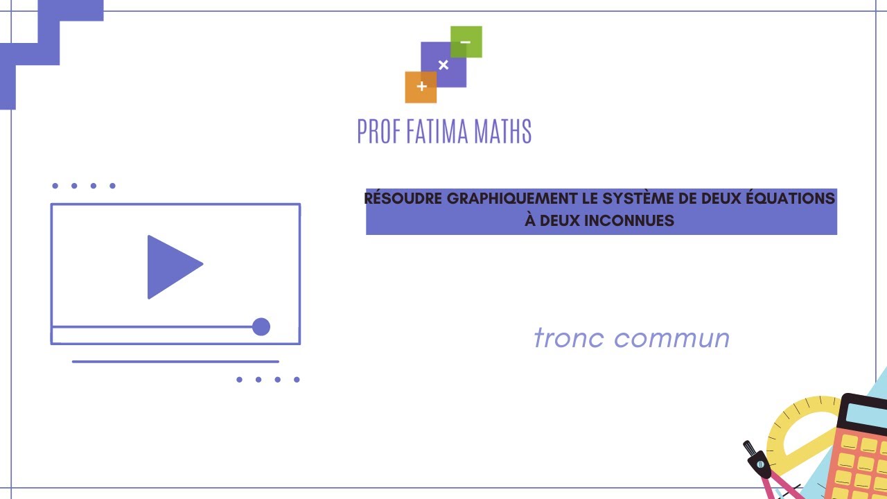 Résoudre graphiquement le système de deux équations à deux inconnues (tronc commun)