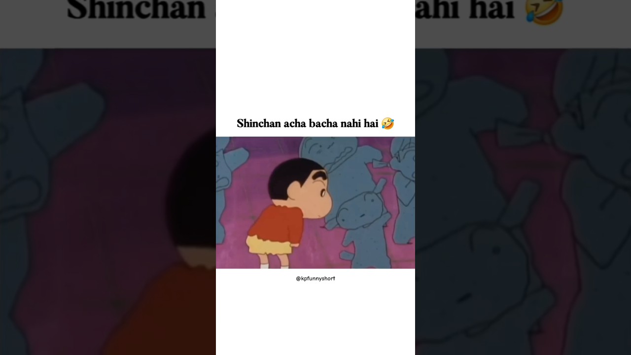SHINCHAN ACHA BACHA NHI HAI 🤣#shorts #viral #funny #youtubeshorts #shinchan