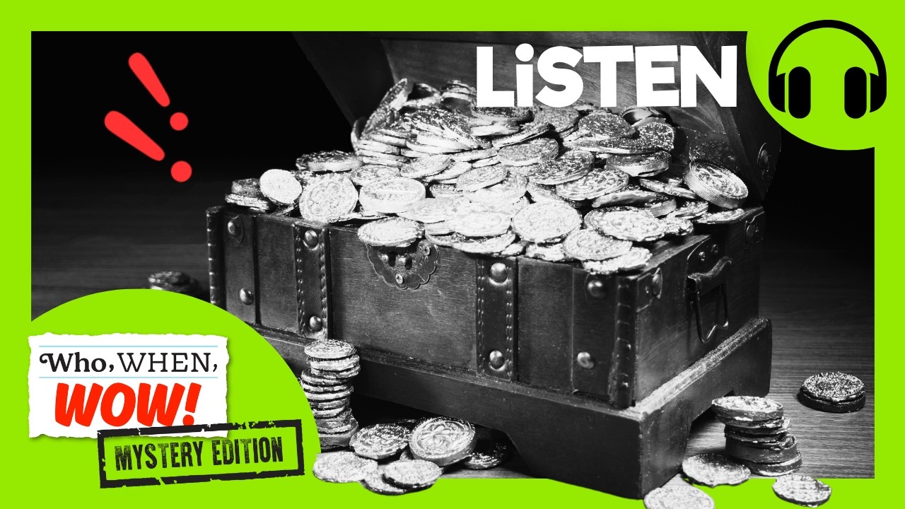 🏴‍☠️ The Mystery of the Money Pit 👑 | PODCAST FOR KIDS 🎧 | Who, When, Wow FULL EPISODE