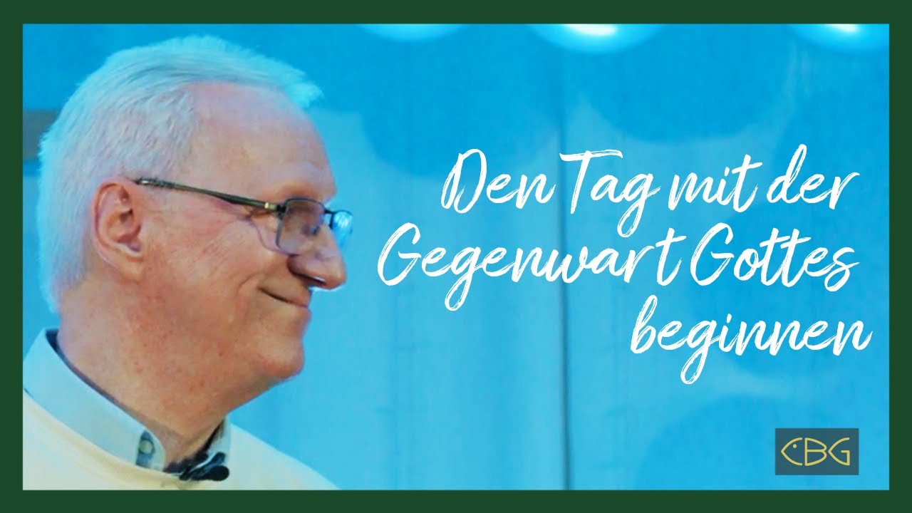 Den Tag mit der Gegenwart Gottes beginnen