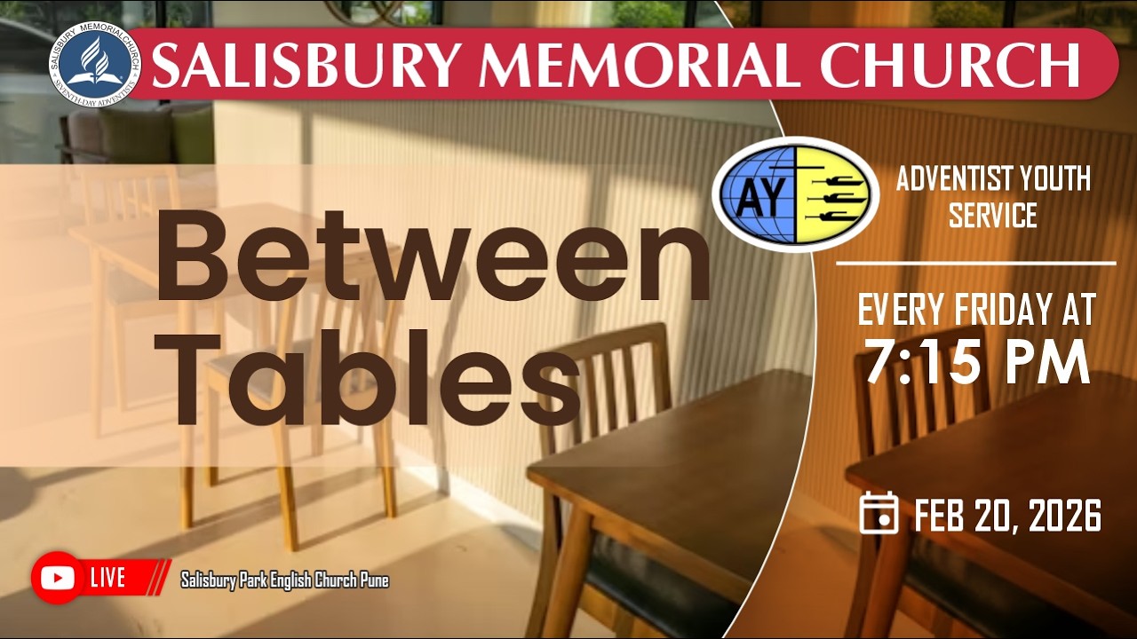 AY SERVICE || BETWEEN TABLES || FEBRUARY 20, 2025 || @7:15 pm