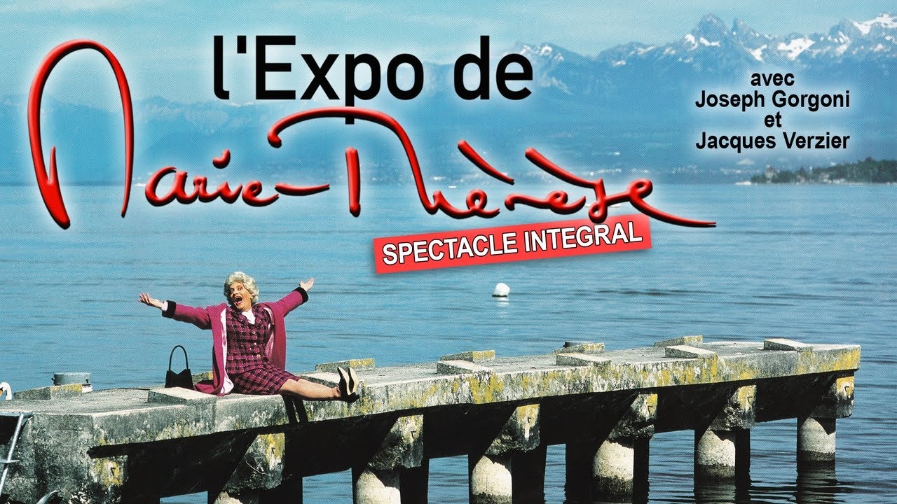 L'Expo de Marie-Th&eacute;r&egrave;se (2002) [SPECTACLE INTEGRAL]