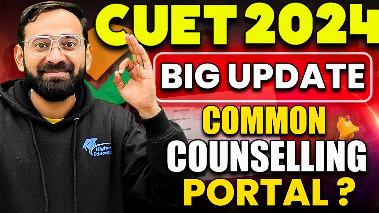 CUET 2024 Big update🔥Common counselling portal for all universities😍 CUET Latest update