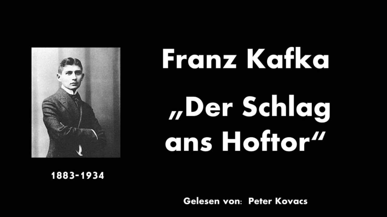 Franz Kafka - "Der Schlag ans Hoftor" - Hörbuch