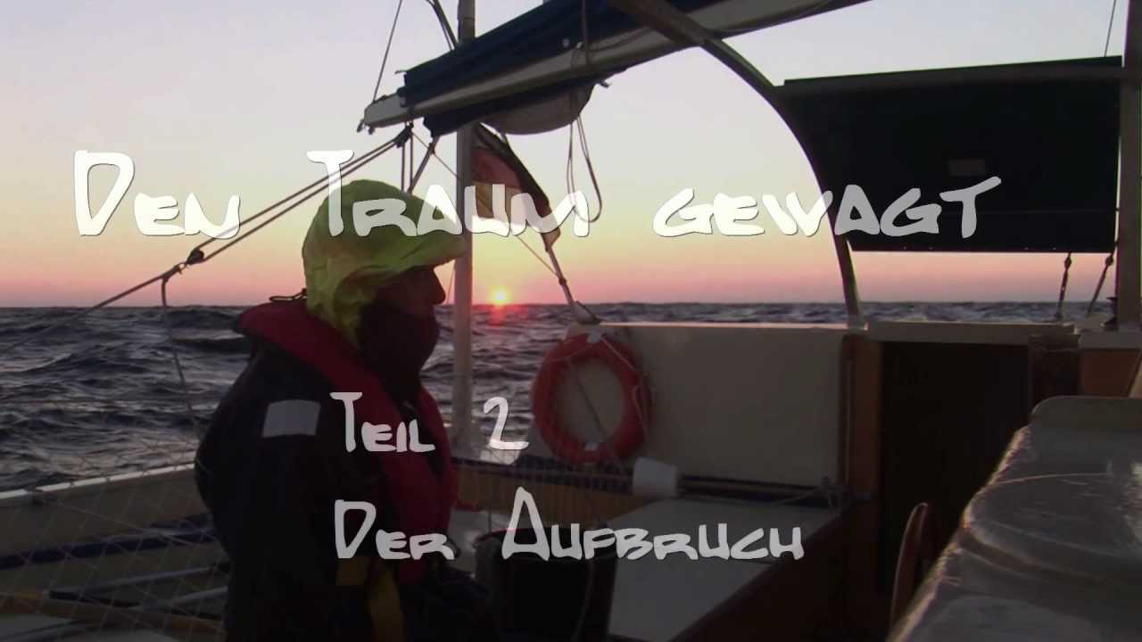3 Jahre Atlantik segeln Folge 2 Video 1 - Segeln, Wolken, Sturm, Sonne - Aufbruch in ein neue Welt.