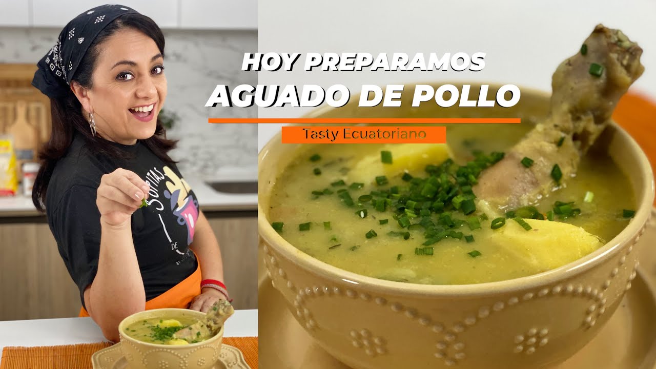 Aguado de pollo  o de Gallina ... Sabor que reconforta!