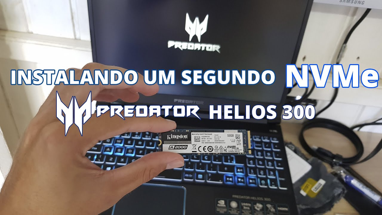 Acer Predator Helios 300  instalando um segundo SSD M2 NVMe