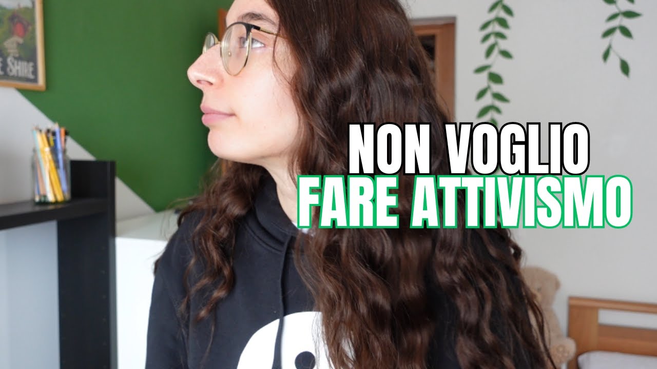 Perch&eacute; non voglio fare attivismo?