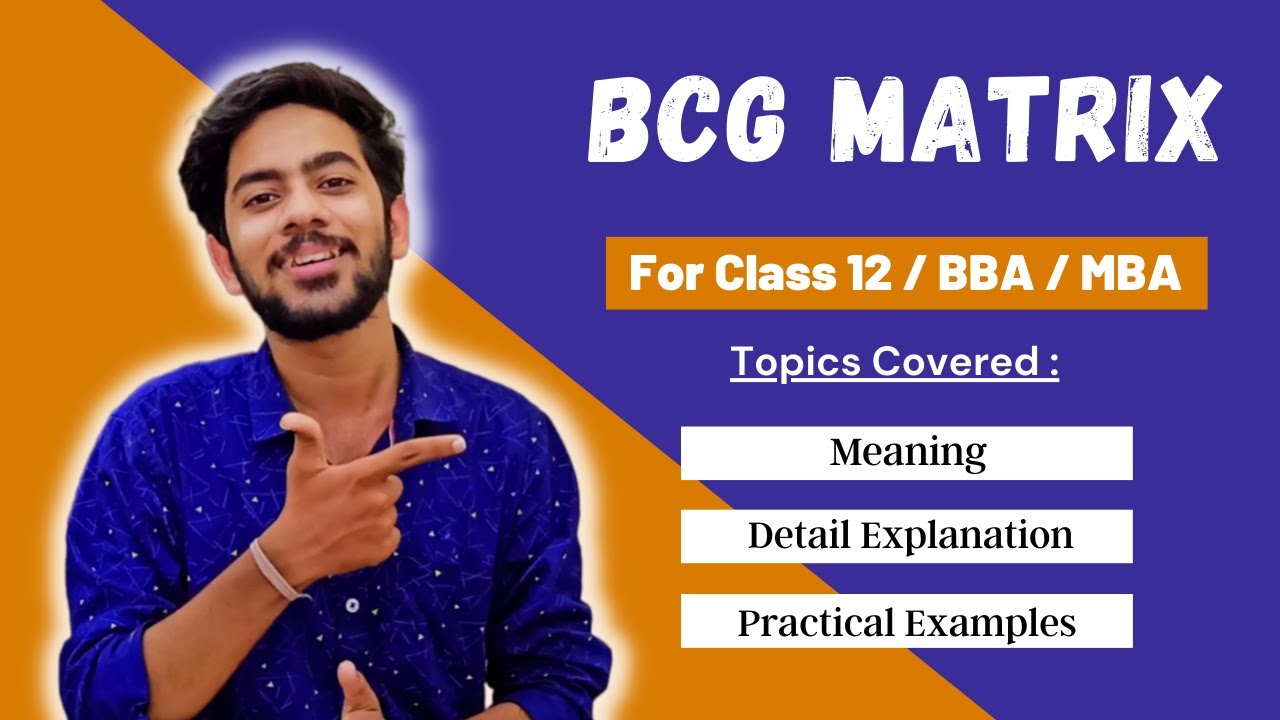BCG Matrix in Strategic Management | Growth Share Matrix | Explained in Detail with Examples