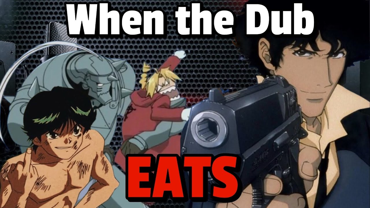 Times the Dub ATE the Sub UP